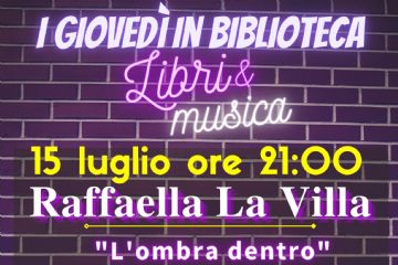 I Gioved&#236; in Biblioteca - Libri&amp;Musica 15 luglio 2021