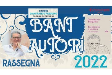 Gianfranco Pasquino &quot;Tra scienza e politica&quot; - BANTAutori Cameri