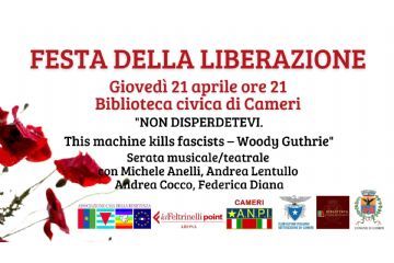 &quot;NON DISPERDETEVI This machine kills fascists – Woody Guthrie&quot; // Festa della Liberazione 2022